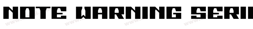 NOTE WARNING SERIO字体转换